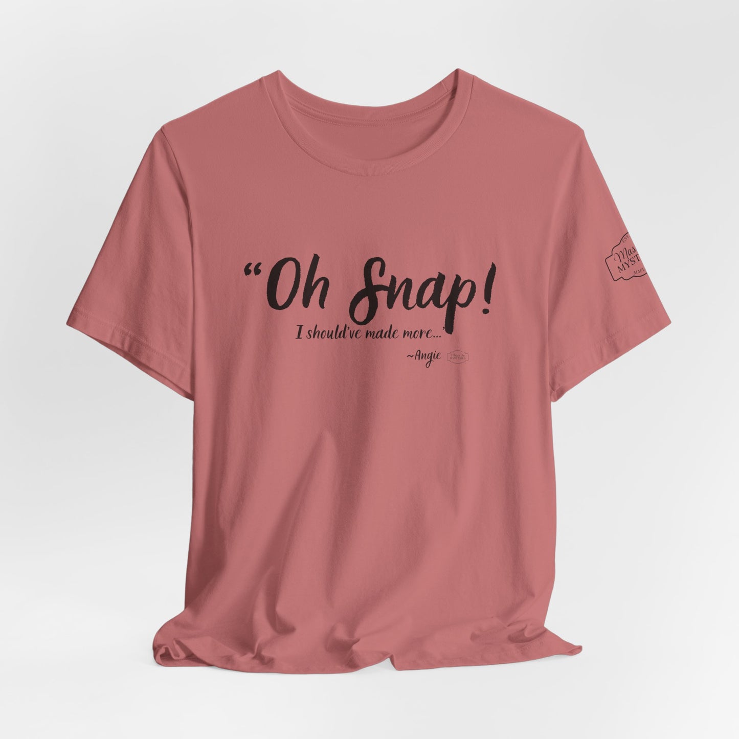 “Oh Snap” Mason Jar Mysteries T-Shirt | Funny Southern Tee | Wholesome Graphic Shirt | Unisex Comfort Tee in Multiple Colors