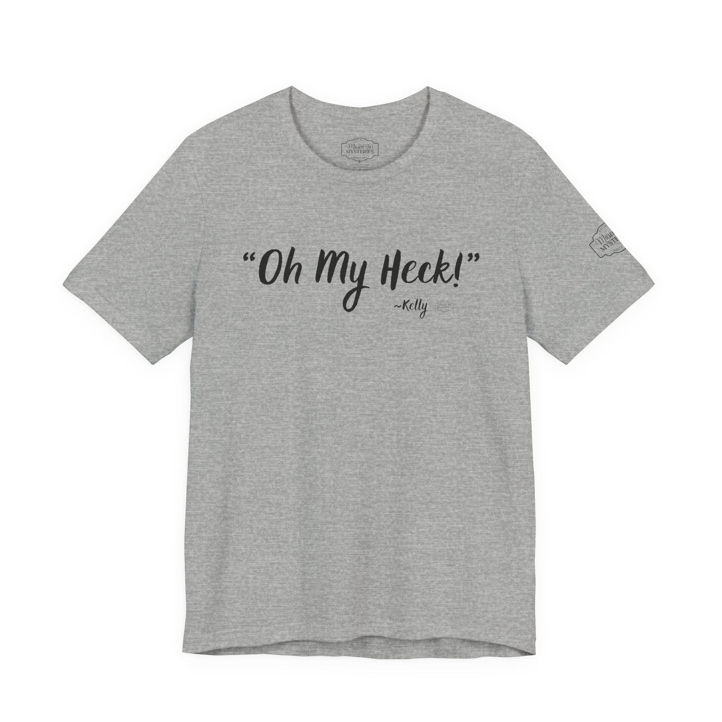 “oh My Heck” Mason Jar Mysteries T-Shirt | Funny Southern Saying Tee | Wholesome Graphic Shirt | Unisex Comfort Tee in Multiple Colors