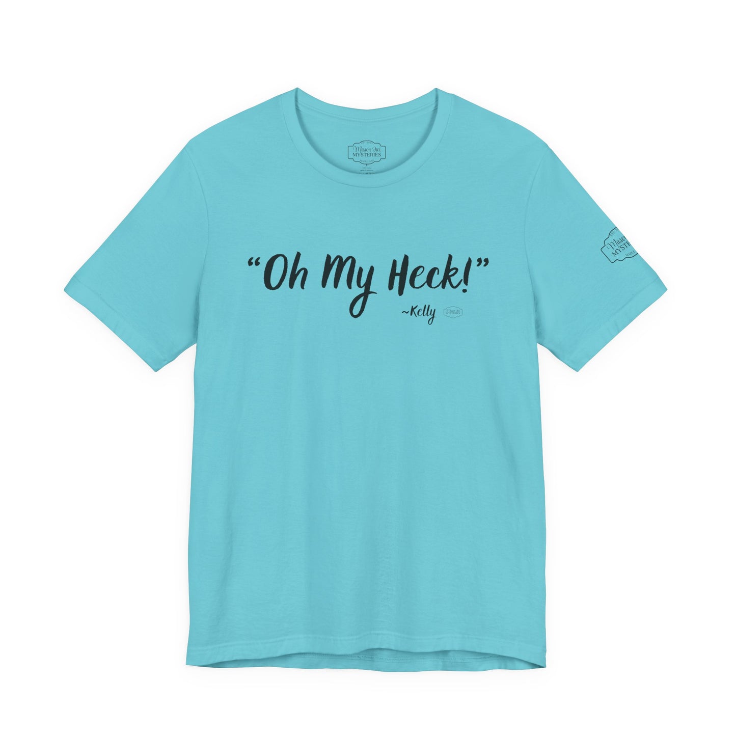 “oh My Heck” Mason Jar Mysteries T-Shirt | Funny Southern Saying Tee | Wholesome Graphic Shirt | Unisex Comfort Tee in Multiple Colors