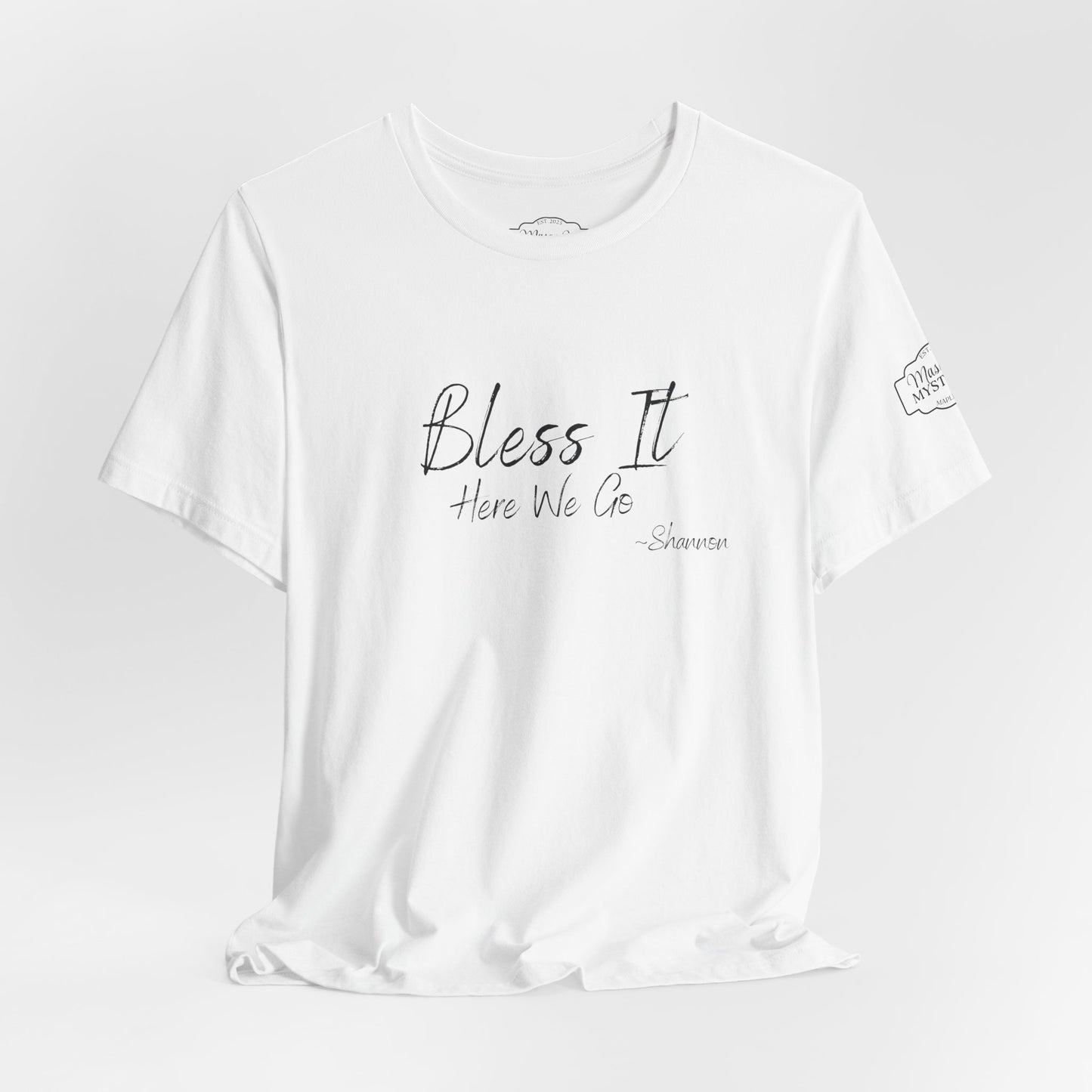 Bless It Here We Go Mason Jar Mysteries T-Shirt | Funny Southern Saying Tee | Faith-Inspired Graphic Shirt | Casual Comfort Tee in Multiple Colors