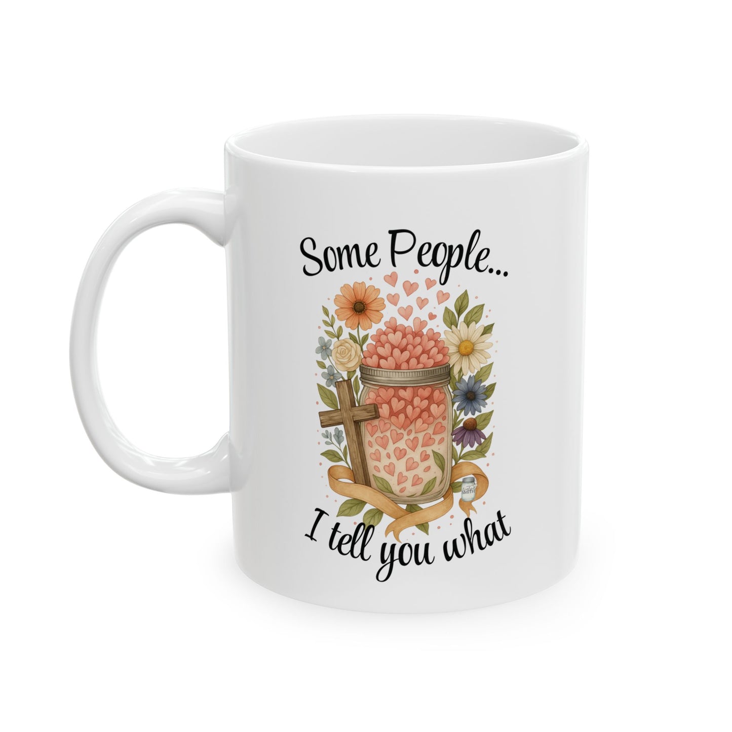 ☕️ “Some People… I Tell You What” - Mason Jar Mysteries Mug