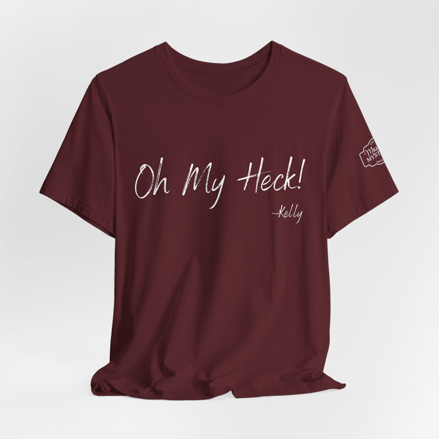 Oh My Heck! T-Shirt | Funny Wholesome Saying Tee | Lighthearted Graphic Shirt | Casual Comfort Tee in Multiple Colors
